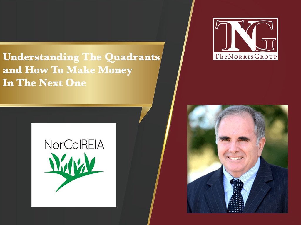 Understanding The Quadrants NorCal REIA